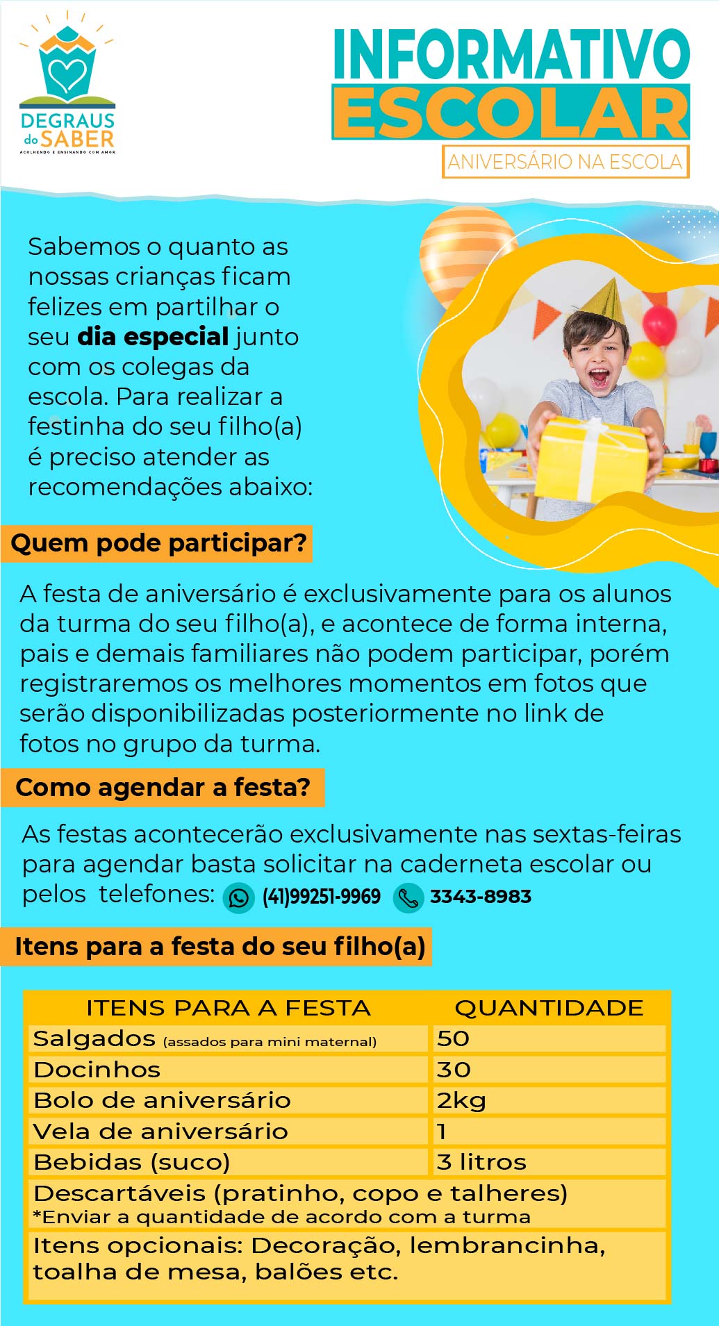 Aniversário da Escola Degraus do Saber